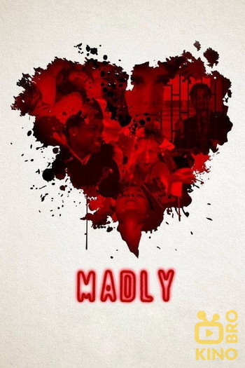 Постер к фильму «Madly»