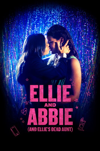 Poster for the movie «Ellie and Abbie (and Ellie's Dead Aunt)»