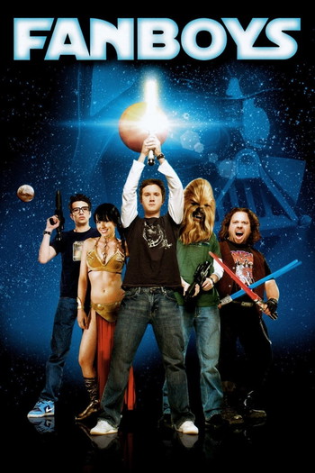 Poster for the movie «Fanboys»