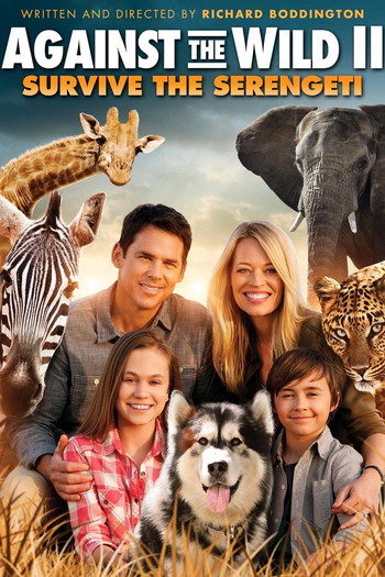 Poster for the movie «Against the Wild II: Survive the Serengeti»