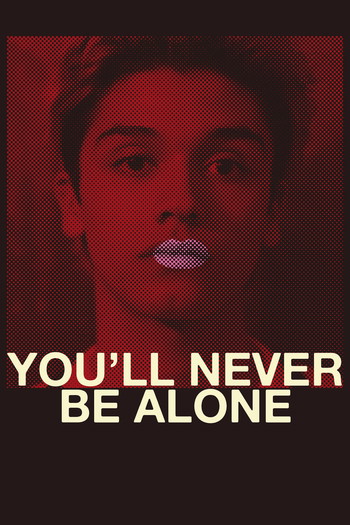 Poster for the movie «You'll Never Be Alone»