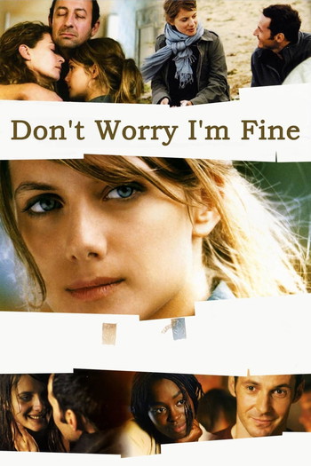 Poster for the movie «Don't Worry, I'm Fine»