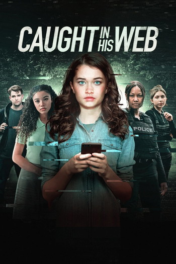 Poster for the movie «Caught in His Web»