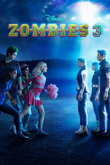 Poster for the movie «Z-O-M-B-I-E-S 3»