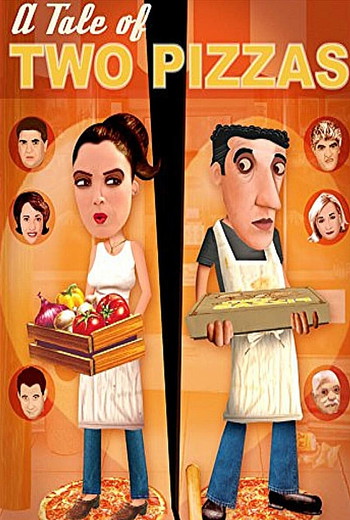 Poster for the movie «A Tale of Two Pizzas»