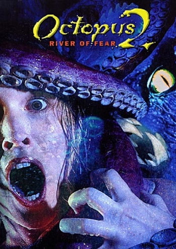 Poster for the movie «Octopus 2: River of Fear»