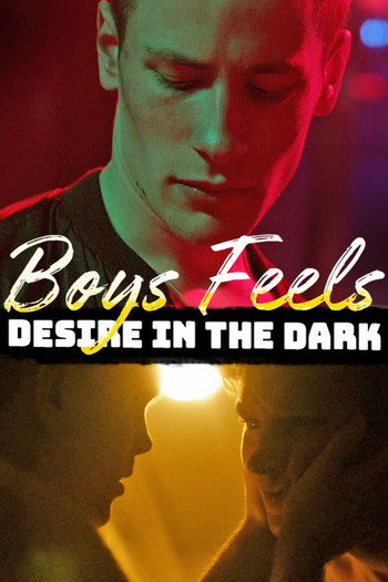 Poster for the movie «Boys Feels: Desire in the Dark»