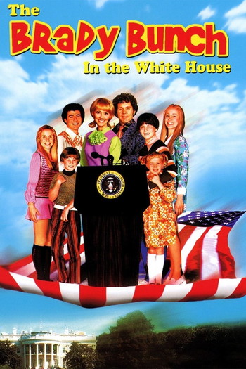 Poster for the movie «The Brady Bunch in the White House»