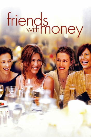 Poster for the movie «Friends with Money»