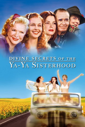 Poster for the movie «Divine Secrets of the Ya-Ya Sisterhood»