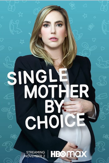 Постер к фильму «Single Mother by Choice»