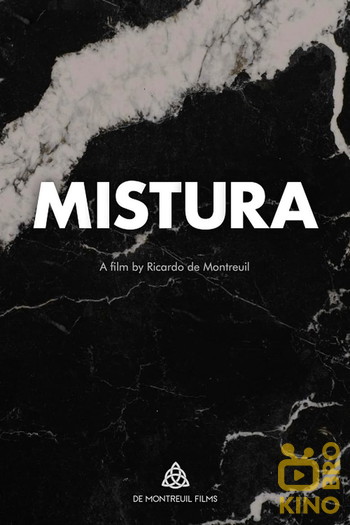 Постер к фильму «Mistura»