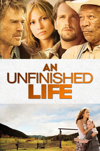 Poster for the movie «An Unfinished Life»