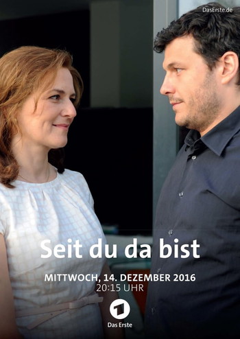 Poster for the movie «Seit du da bist»