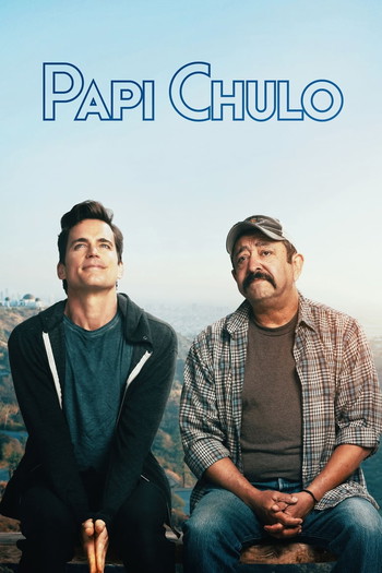 Poster for the movie «Papi Chulo»