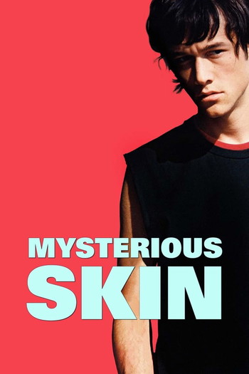 Poster for the movie «Mysterious Skin»