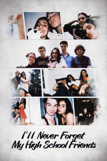 Постер к фильму «I'll Never Forget My High School Friends»