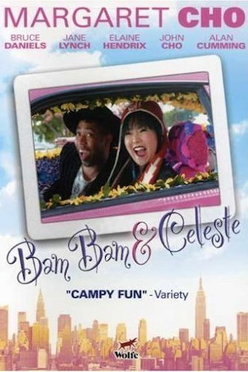 Poster for the movie «Bam Bam and Celeste»