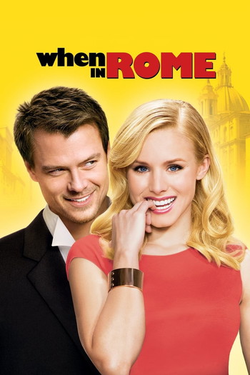 Poster for the movie «When in Rome»