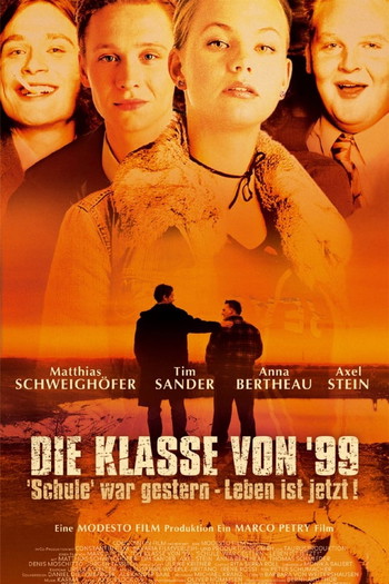 Постер к фильму «Die Klasse von '99 - Schule war gestern, Leben ist jetzt»