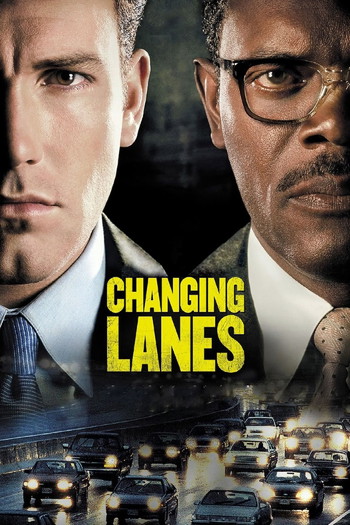 Poster for the movie «Changing Lanes»