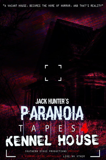 Poster for the movie «Paranoia Tapes 4: Kennel House»