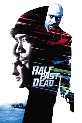 Poster for the movie «Half Past Dead»