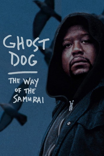 Poster for the movie «Ghost Dog: The Way of the Samurai»