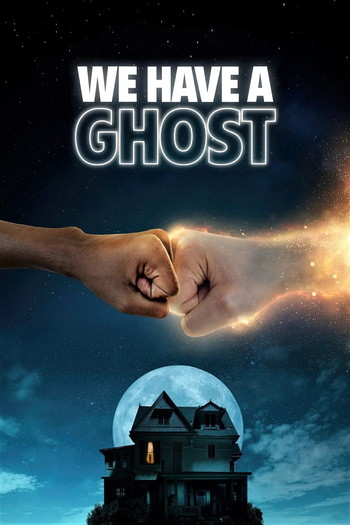 Poster for the movie «We Have a Ghost»