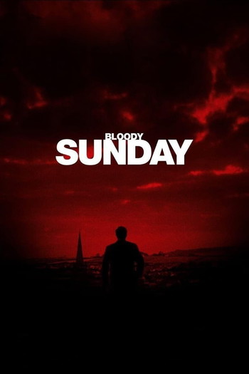 Poster for the movie «Bloody Sunday»