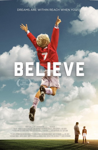 Poster for the movie «Believe»