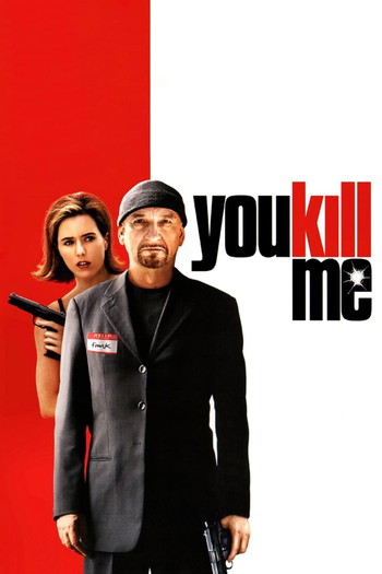 Poster for the movie «You Kill Me»