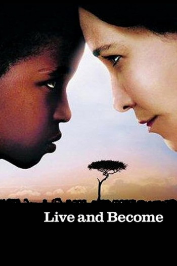 Poster for the movie «Live and Become»