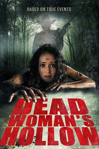 Poster for the movie «Dead Woman's Hollow»