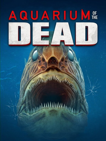 Poster for the movie «Aquarium of the Dead»