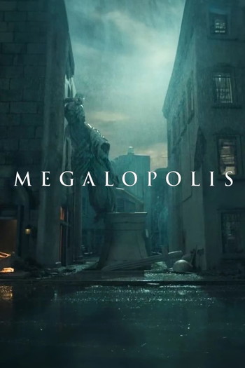 Poster for the movie «Megalopolis»