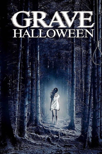 Poster for the movie «Grave Halloween»