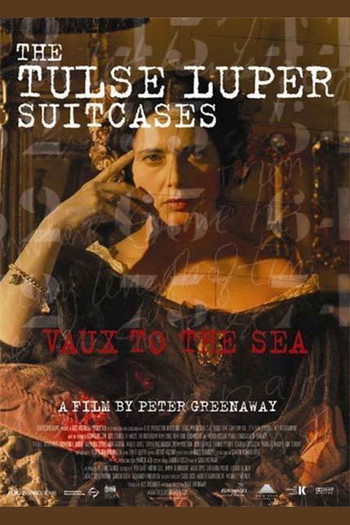 Poster for the movie «The Tulse Luper Suitcases, Part 2: Vaux to the Sea»