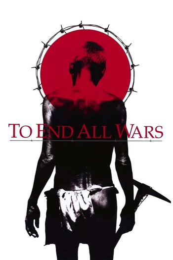 Poster for the movie «To End All Wars»