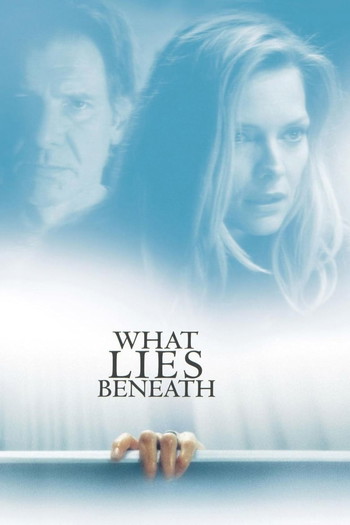 Poster for the movie «What Lies Beneath»