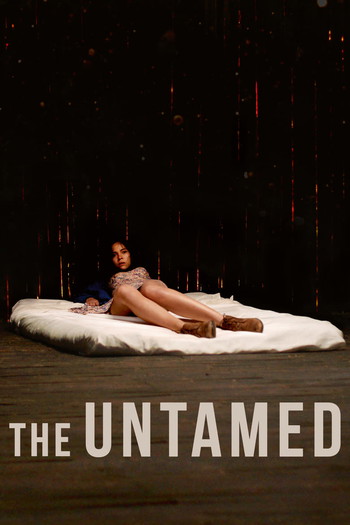 Poster for the movie «The Untamed»