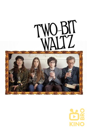 Poster for the movie «Two-Bit Waltz»