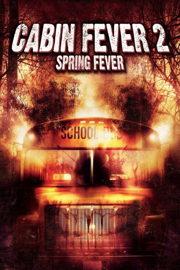 Poster for the movie «Cabin Fever 2: Spring Fever»