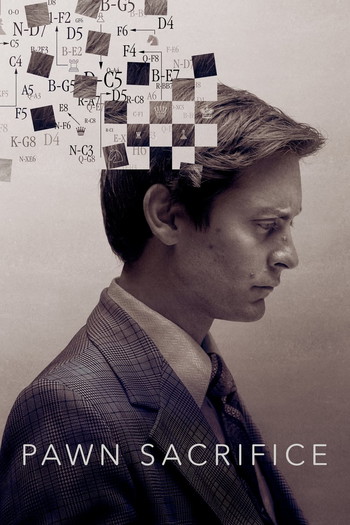 Poster for the movie «Pawn Sacrifice»