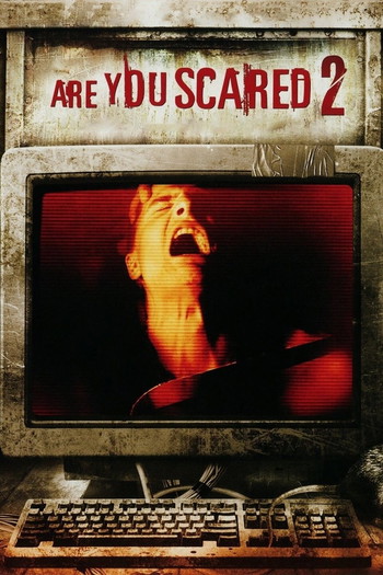 Poster for the movie «Are You Scared 2»