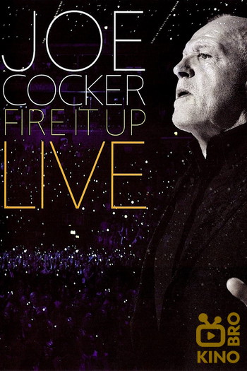 Постер к фильму «Joe Cocker - Fire It Up Live»