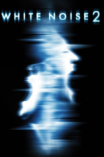 Poster for the movie «White Noise 2: The Light»