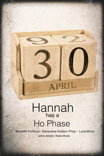 Poster for the movie «Hannah Has a Ho-Phase»