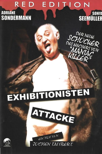 Poster for the movie «Exhibitionisten Attacke»