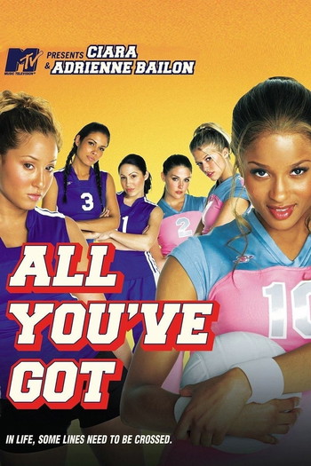 Poster for the movie «All You've Got»